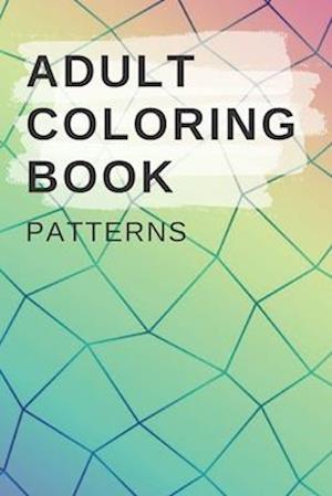 Adult Coloring Book Patterns: This coloring book is the perfect gift for anyone looking to take a break from their hectic lives.