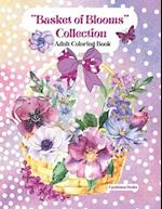 "Baskets of Blooms" Collection : Adult Coloring Book 