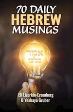 70 Daily Hebrew Musings