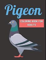 Pigeon Coloring Book For Adults: Stress Relieving Coloring Book Designs For Adults Man Woman 