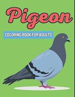 Pigeon Coloring Book For Adults: Stress Relieving Coloring Book Designs For Adults Man Woman 
