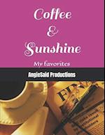 Coffee & Sunshine: My favorites 