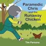 Paramedic Chris and the Runaway Chicken 