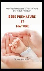 Bébé prématuré et mature (Imaginaire vs réel bébé)