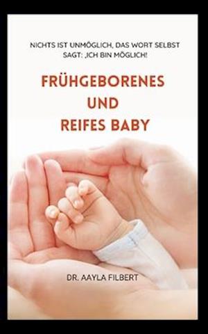 Frühgeborenes und reifes Baby (Imaginäres vs. echtes Baby)