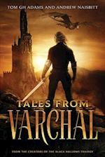 Tales From Varchal 