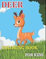 Deer Coloring Book For Kids: A unique & amazing Deer Coloring Pages for Kids Ages 2-4,3-6,4-8 totally with funny, easy, and relaxing coloring pages (P