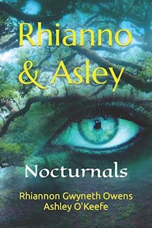 Rhianno & Asley: Nocturnals