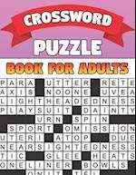 Crossword Puzzle Book For Adults: Easy Crossword Puzzles Book For Adults, Seniors, Men And Women With Solution 