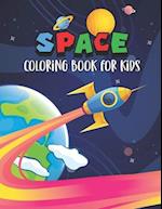 Space Coloring Book for Kids: Coloring Book for Kids, Kindergarten, Preschoolers Who Love Space, 8.5" x 11" 