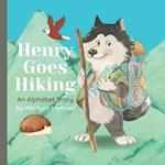 Henry Goes Hiking: An Alphabet Book A story for kids about a dog who goes to the mountains and sees animals. 