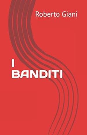 I Banditi