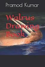 Walrus Drawing Book 