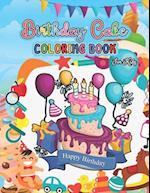 Birthday Cake Coloring Book: Birthday Party Favors Coloring Page, Decorate A Birthday Cake, Coloring Book With Beautiful Cakes, Coloring Page Birthday