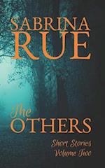 The Others: Short Stories Volume Two 