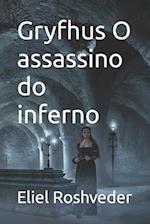 Gryfhus O assassino do inferno