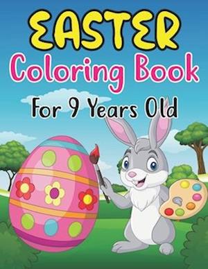 Easter Coloring Book For 9 Years Old: Amazing Easter Coloring Book with More Than 30 Unique Designs to Color