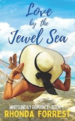 Love by the Jewel Sea: A Novella 