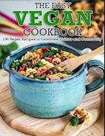 The Easy Vegan Cookbook: 100 Vegan Recipes to Celebrate Culture and Community 