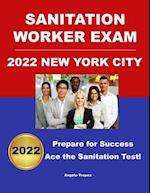 Sanitation Worker Exam 2022 New York City: Prepare for Success! 