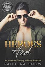 HEROES Axel: An Instalove Enemies to Lovers Small Town Military Romance 