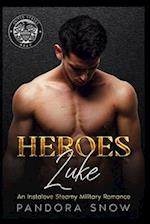 HEROES Luke: A Second Chance Secret Baby Military Romance 