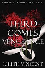 Third Comes Vengeance: A Mafia Reverse Harem Romance 