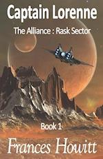 Captain Lorenne: The Alliance : Rask Sector, Book 1 