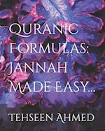 Quranic Formulas: Jannah Made Easy...: Tehseen Ahmed 