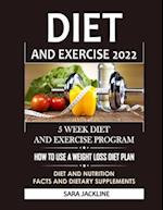 Diet And Exercise 2022: 5 Week Diet And Exercise Program: How To Use A Weight Loss Diet Plan: Diet And Nutrition Facts And Dietary Supplements 