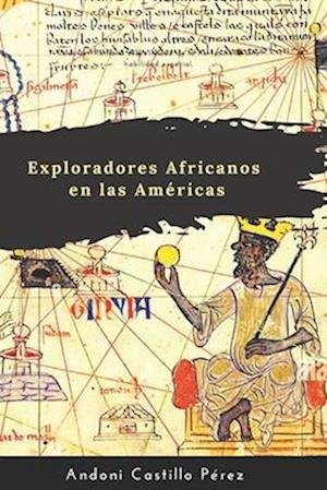 Exploradores Africanos en las Americas