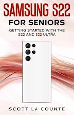 Samsung S22 For Seniors: Getting Started With the S22 and S22 Ultra 