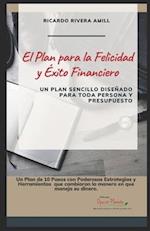 El Plan para la Felicidad y Éxito Financiero