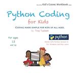 Python Coding for Kids: Coding Made Simple for Kids of all Ages 