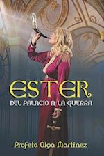 Ester, del Palacio a la Guerra