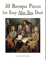 30 Baroque Pieces for Easy Alto Sax Duet 