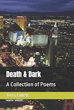 Death & Dark: A Collection of Poems 