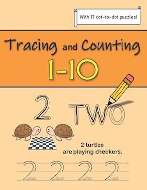 Tracing and Counting Numbers 1-10: Number Recognition - With Counting and Dot-to-dot Activities
