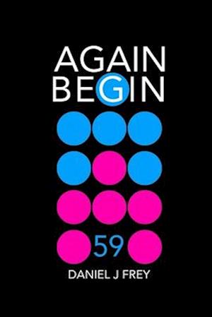 Again Begin 59: To Stand Against Indifference