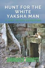 Jack Jethro's Hunt For The White Yaksha Man 