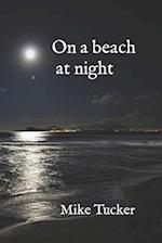 On a beach at night 
