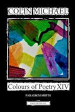 Colours of Poetry XIV: Paradigm Shifts 