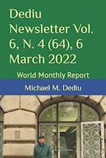 Dediu Newsletter Vol. 6, N. 4 (64), 6 March 2022: World Monthly Report 