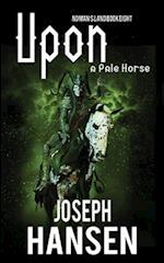 Upon A Pale Horse: No Man's Land Book 8 