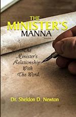 The Minister' s Manna: The Minister's Relationship With The Word 