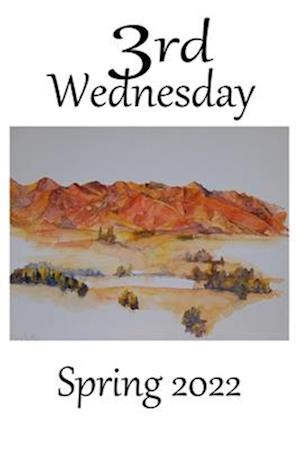 3rd Wednesday: Spring, 2022