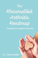 The Rheumatoid Arthritis Roadmap: Navigating an Integrative Approach 