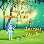 Windy the Fairy Learns Magic: Fairy Godmothers World of Magic Fantasy Series 