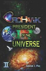 BroHawk: President of the Universe 