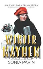 Winter Mayhem: A 1920s Historical Cozy Mystery: An Evie Parker Mystery 